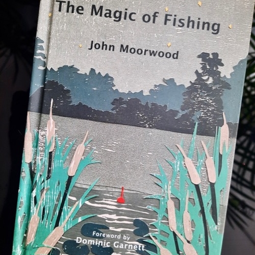 Magic of Fishing John Morwood